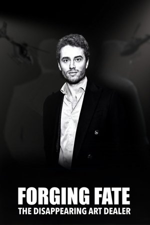 Watch Free Forging Fate The Disappearing Art Dealer (2025)
