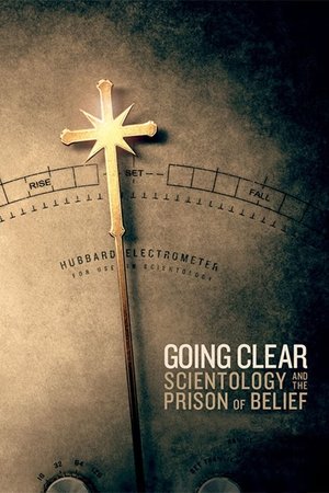 Watch Free Going Clear: Scientology and the Prison of Belief (2015)
