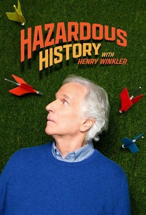 Watch Free Hazardous History with Henry Winkler (2025-)