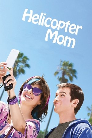 Watch Free Helicopter Mom (2014)