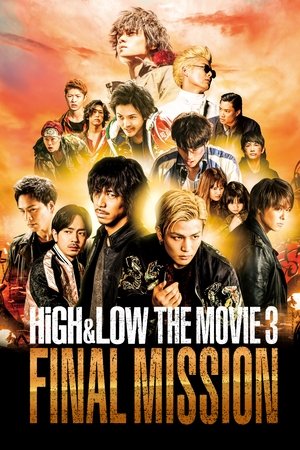 Watch Free High & Low: The Movie 3 Final Mission (2017)