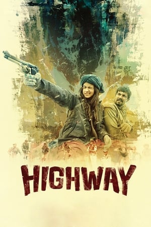 Watch Full Movie: Highway (2014)