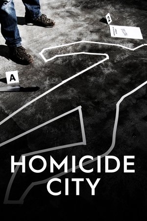 Watch Free Homicide City (2018)