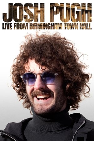Watch Free Josh Pugh Live from Birmingham Town Hall (2023)