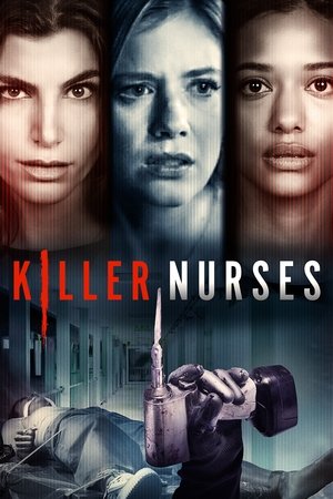 Watch Free Killer Nurses (2024)