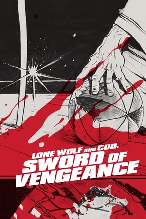 Watch Free Lone Wolf and Cub Sword of Vengeance (1972)