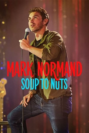 Watch Free Mark Normand Soup to Nuts (2023)