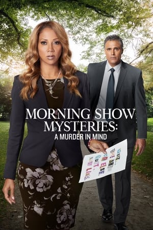 Watch Free Morning Show Mysteries: A Murder in Mind (2019)