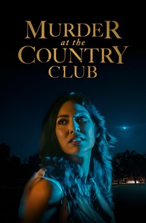 Watch Free Murder at the Country Club (2023)