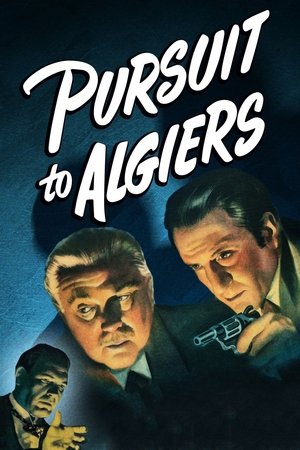 Watch Free Pursuit to Algiers (1945)