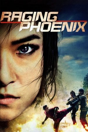 Watch Free Raging Phoenix (2009)