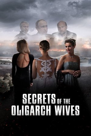 Watch Free Secrets of the Oligarch Wives (2022)