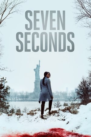 Watch Free Seven Seconds (2018)