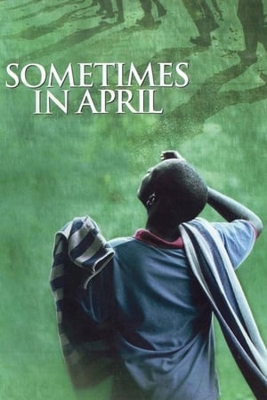 Watch Free Sometimes in April (2005)
