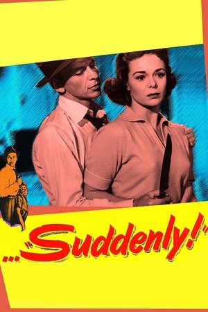 Watch Free Suddenly (1954)
