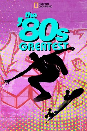 Watch Free The 80s Greatest (2018)
