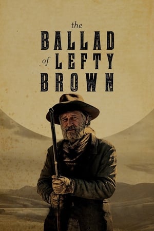 Watch Free The Ballad of Lefty Brown (2017)
