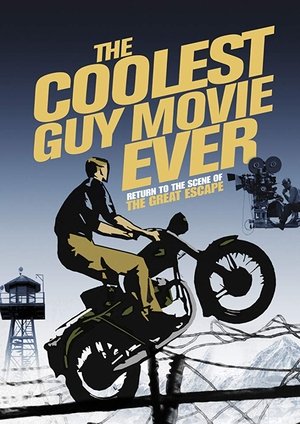 Watch Free The Coolest Guy Movie Ever: Return to the Scene of The Great Escape (2018)