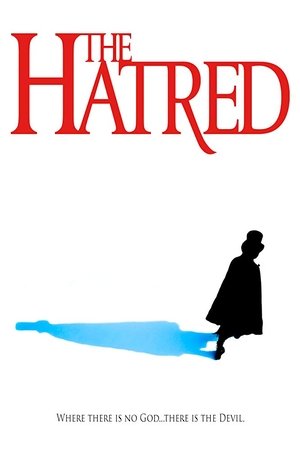Watch Full Movie: The Hatred (2018)