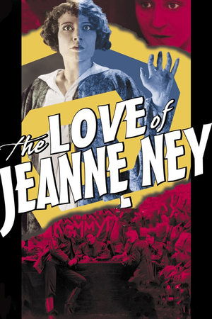 Watch Free The Love of Jeanne Ney (1927)