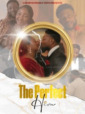 Watch Free The Perfect Him (2024)