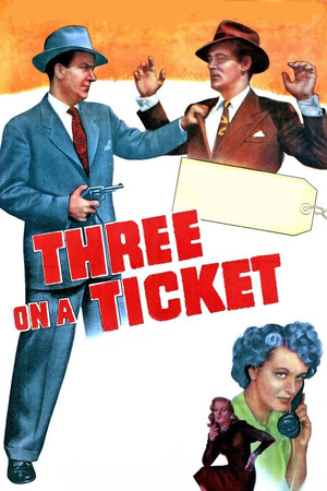 Watch Free Three on a Ticket (1947)