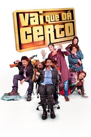 Watch Free Vai que da Certo (2013)