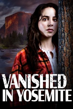 Watch Free Vanished in Yosemite (2023)
