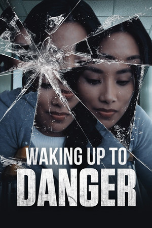 Watch Free Waking Up to Danger (2021)