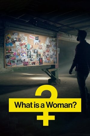 Watch Free What Is a Woman (2022)