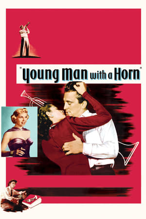 Watch Free Young Man with a Horn (1950)
