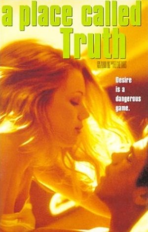 Watch Free A Place Called Truth (1998)