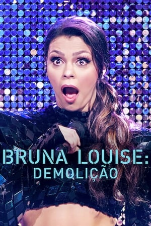 Watch Free Bruna Louise Demolition (2022)