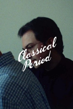 Watch Free Classical Period (2018)