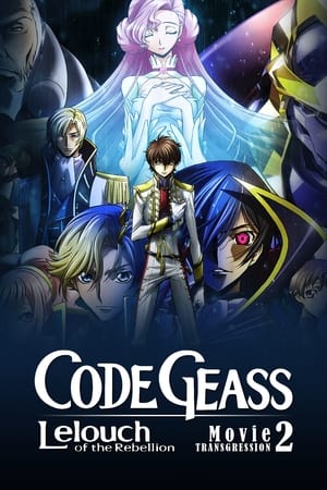 Watch Free Code Geass Lelouch of the Rebellion II Transgression (2018)