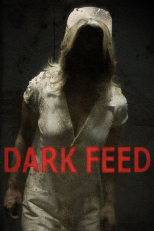 Watch Free Dark Feed (2013)