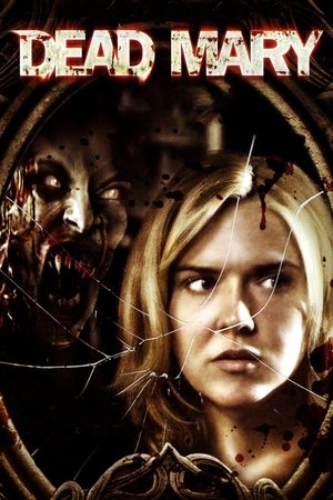 Watch Free Dead Mary (2007)