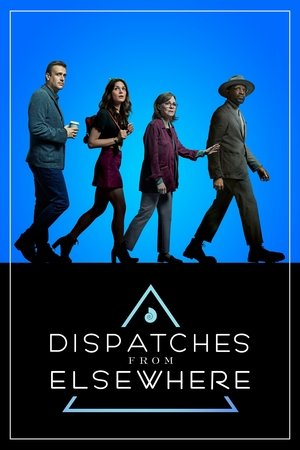 Watch Free Dispatches from Elsewhere (2020)