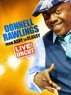 Watch Full Movie: Donnell Rawlings: From Ashy to Classy (2010)