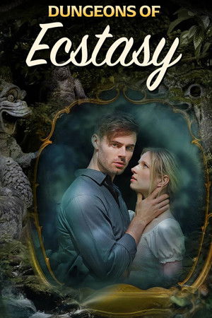 Watch Free Dungeons of Ecstasy (2026)