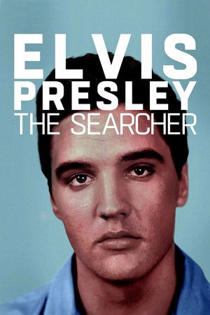 Watch Free Elvis Presley: The Searcher (2018)