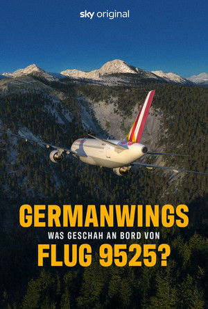 Watch Full Movie: Germanwings Was geschah an Bord von Flug 9525 (2025)