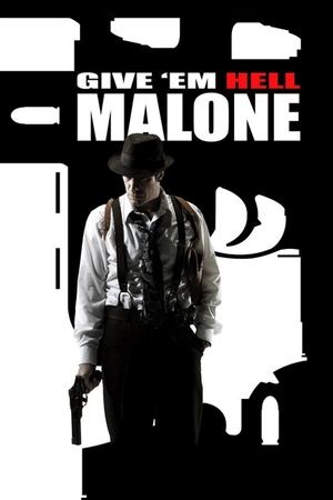 Watch Free Give em Hell Malone (2009)