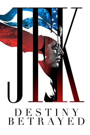 Watch Free JFK Destiny Betrayed (2021)
