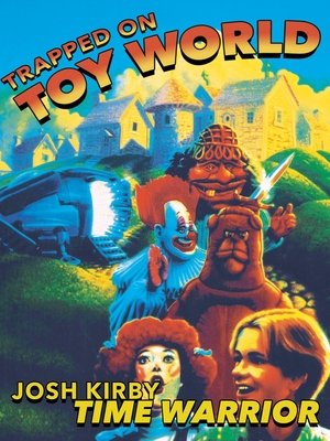 Watch Free Josh Kirby Time Warrior Chap 3 Trapped on Toyworld (1995)
