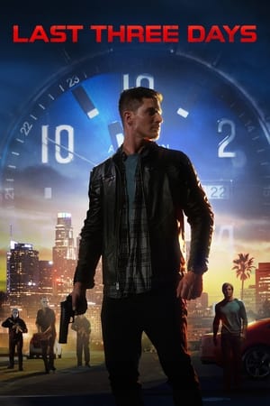 Watch Free Last Three Days (2020)