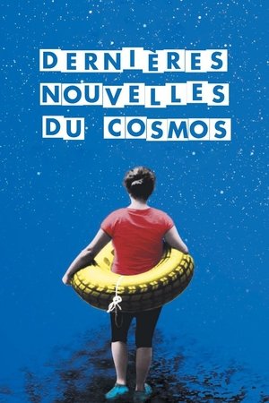 Watch Free Dernieres nouvelles du cosmos (2016)