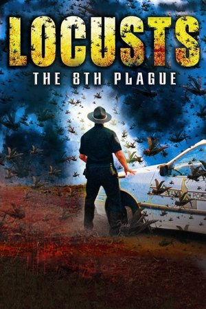 Watch Free Locusts: The 8th Plague (2005)