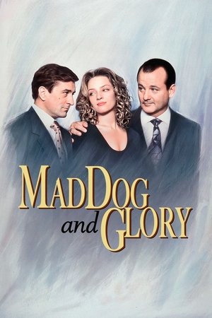 Watch Free Mad Dog and Glory (1993)