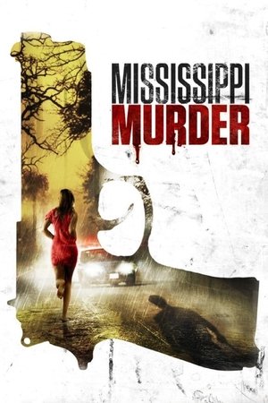 Watch Free Mississippi Murder (2017)